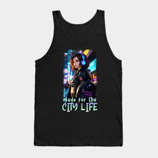 Made For The City Life Girl Tank Top